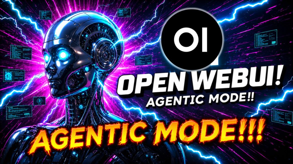 Agentic Mode in Open WebUI: Agentic mode in Open WebUI